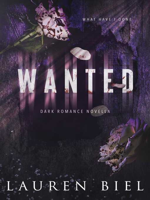 Title details for Wanted by Lauren Biel - Available